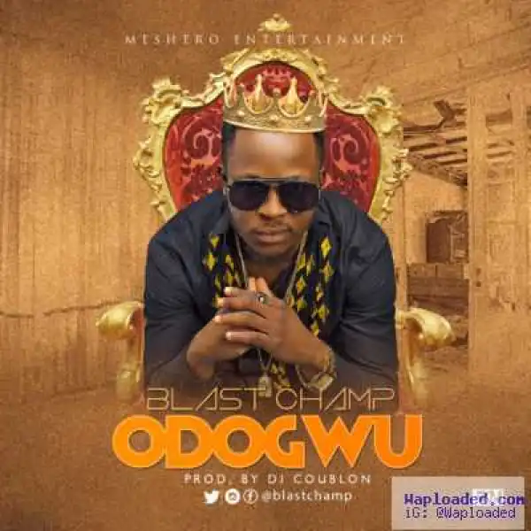 Blast Champ - Odogwu